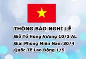 THÔNG BÁO LỊCH NGHỈ NGÀY GIẢI PHÓNG MIỀN NAM 30/04 và QUỐC TẾ LAO ĐỘNG 01/05